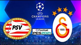 PSV - GALATASARAY ŞAMPİYONLAR LİGİ ÖN ELEME MAÇINI  PES 2021