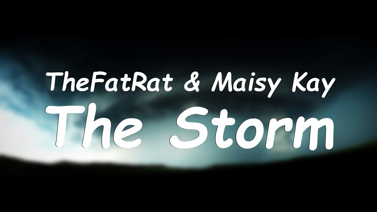 TheFatRat & Maisy Kay - The Storm [Lyrics] (with translation) - YouTube