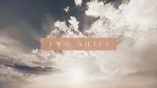TWO SHIPS (lyric video) Michelle Creber