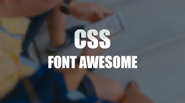 CSS Tutorial | Use Font Awesome | Custom Fonts