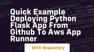 Quick example deploying python flask app from github to aws app runner