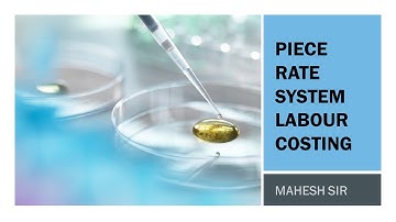 Labour Costing Piece Rate  Explain | Labour Costing |