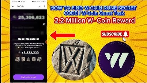 HOW TO FIND W-COIN RUNE SECRET CODE l W-Coin Quest Task l 2.2 Million W-Coin Reward
