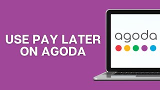 How to Use Pay Later on Agoda 2025 Agoda Tutorial