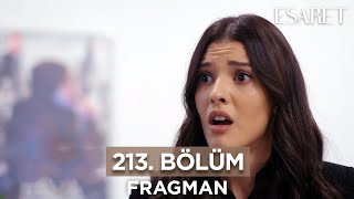 Esaret Dizisi 213. Bölüm Fragmanı (22 Kasım Çarşamba) @esaretdizisi ​