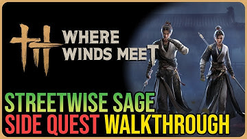 Streetwise Sage – Where Winds Met