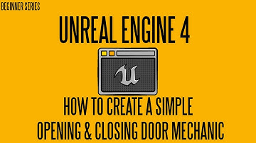 How to create a simple opening & closing Door Mechanic in UE4