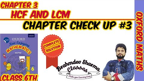 class 6 Oxford math solution | chapter check up 3 | chapter 3 |HCF and LCM | Brahmdev Sharma sir