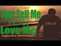 JUST TELL ME YOU LOVE ME | England Dan & John Ford Coley | LYRIC VIDEO | 3JBCel