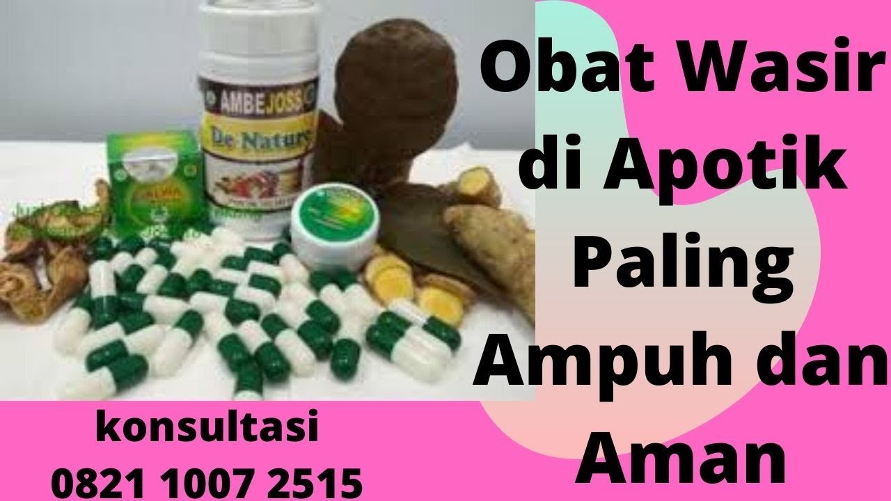 Obat Wasir di Apotik Paling Ampuh dan Aman - YouTube