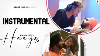 Haaye Ve | Ammy Virk | KARAOKE | UNPLUGGED | FULL INSTRUMENTAL