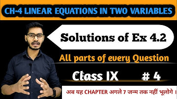 SOLUTIONS OF EX 4.2 | CH-4 LINEAR EQUATIONS IN TWO VARIABLES | CLASS 9 | MATHS | BY RAJEEV KUMAR