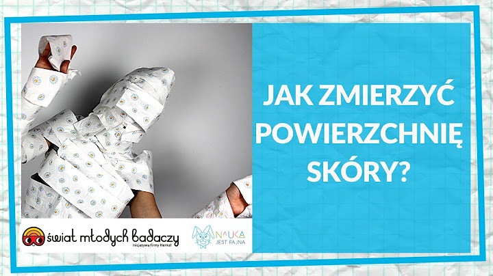 Jak zmierzyć powierzchnię swojej skóry?  Nauka Jest Fajna! | Świat Młodych Badaczy #eksperyment