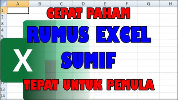 Belajar Rumus Sumif Pada Excel - Belajar Excel Untuk Pemula