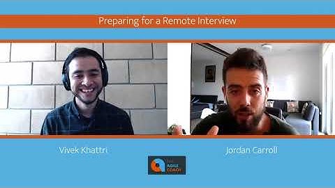 Preparing for a Remote Interview (feat. Jordan Carroll)