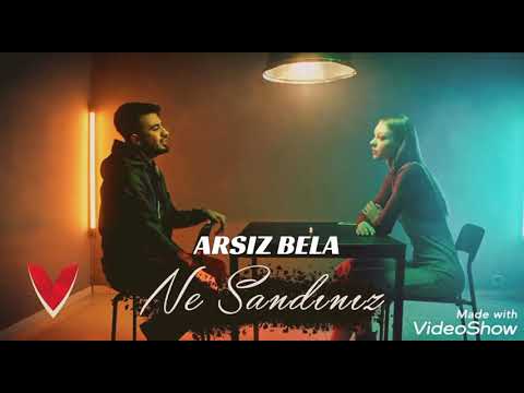 ARSIZ BELA - NE SANDINIZ #YENİKLİP #2020