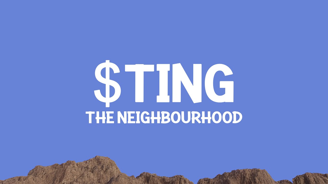 The Neighbourhood - $TING (Lyrics)