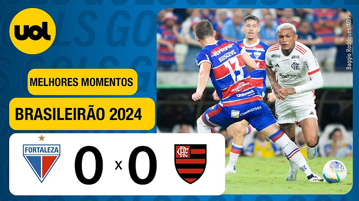 FORTALEZA 0 X 0 FLAMENGO - BRASILEIRÃO 2024: VEJA OS MELHORES MOMENTOS