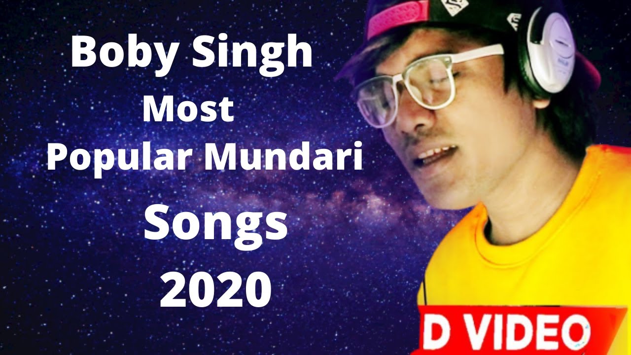 Boby Singh Most Popular Mundari songs 2020