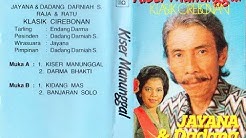 KLASIK CIREBONAN//JAYANA & DADANG DARNIAH S "KISER MANUNGGAL" [FULL ALBUM]  - Durasi: 57:36. 