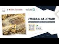 Ithraa al khair usa logistics seminar with ithraa official partners