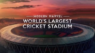 Modern Marvel || World's Largest Cricket Stadium || The Narendra Modi Stadium || Ahmedabad Gujarat