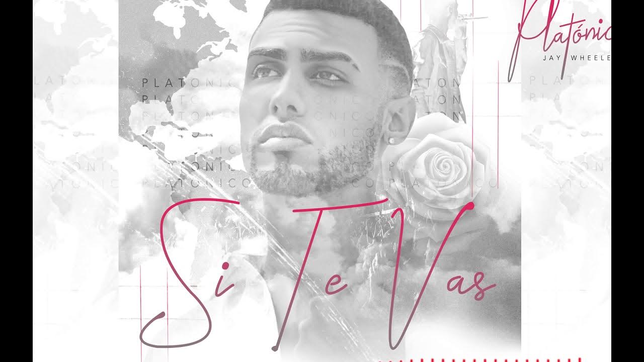 Jay Wheeler Si Te Vas (Cover Audio) YouTube