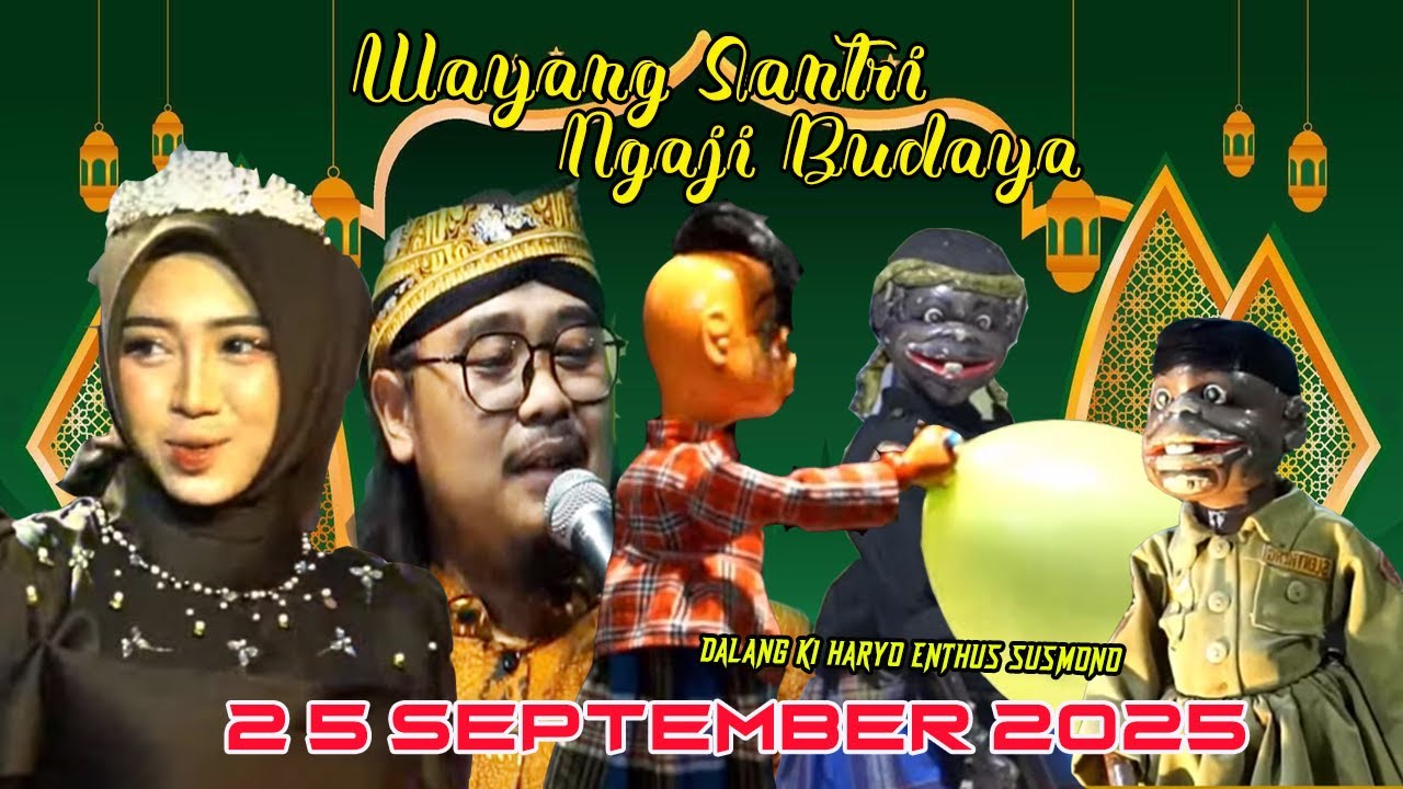 PAGELARAN WAYANG SANTRI NGAJI BUDAYA  |DALANG KI HARYO SUSILO |JUMA'T 25 SEPTEMBER 2025