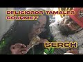 Tamales serch los ms ricos que he probado en neza