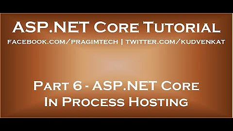 ASP NET Core in process hosting