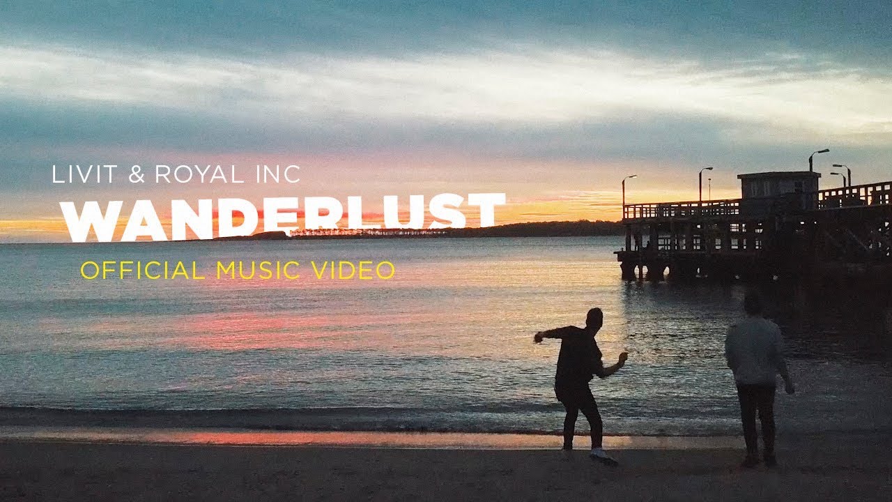 Watch LIVIT & Royal Inc - Wanderlust (Official Music Video) on YouTube Watch LIVIT & Royal Inc - Wanderlust (Official Music Video) on YouTube