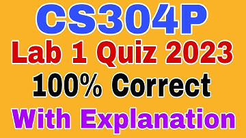 CS304P lab 1 quiz solution 2023/ cs304p lab 1 quiz 2023