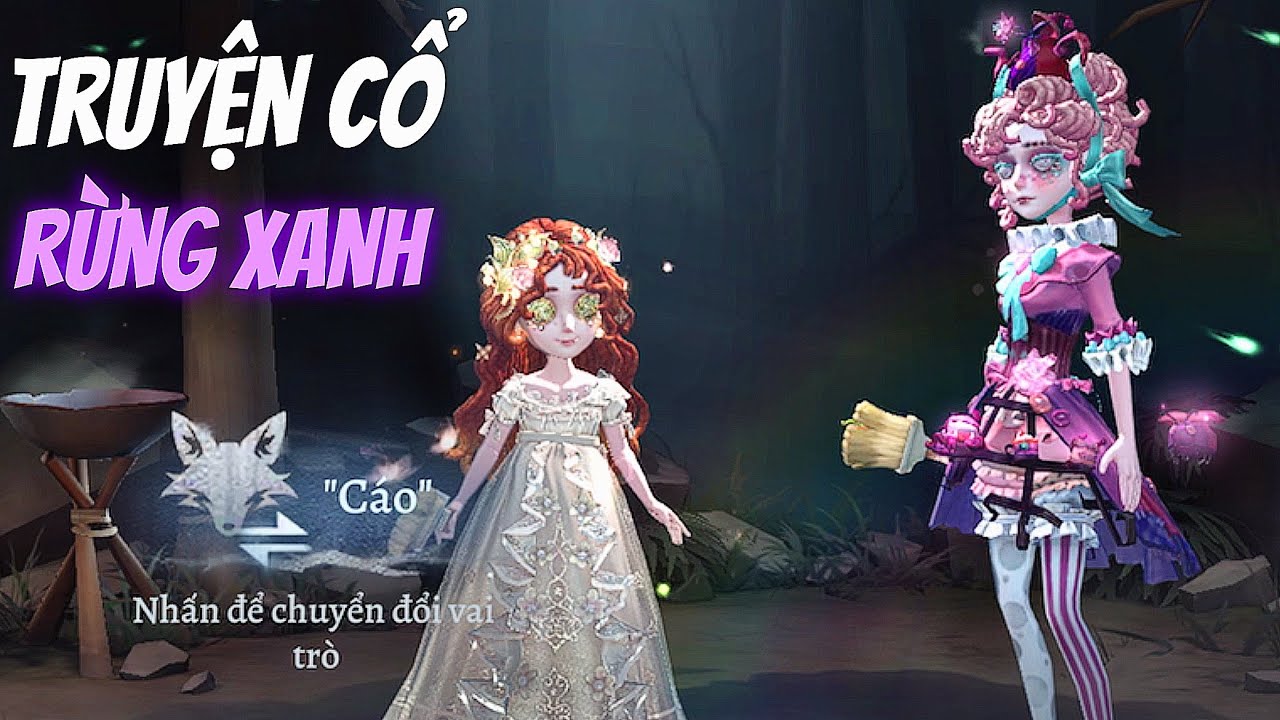 Vai Trò Bá Đạo Của "Cáo" Và "Sóc" Trong Chế Độ "Truyện Cổ Rừng Xanh" | Identity V | Hoan 801