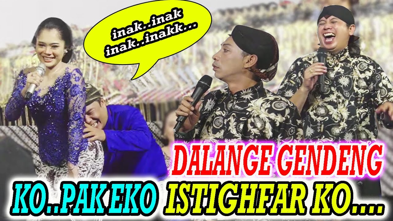 PAK EKO!!!! PEAN KOK KOCLOK??? DUO JO PANGGAH SERU NEK DALANGE PAK EKO