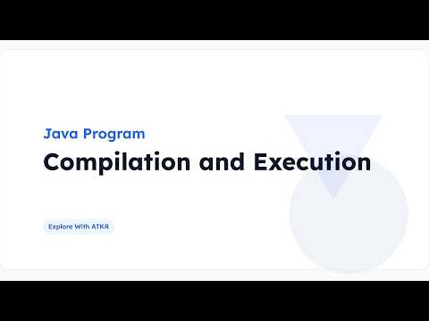 Java Program Compilation and Execution