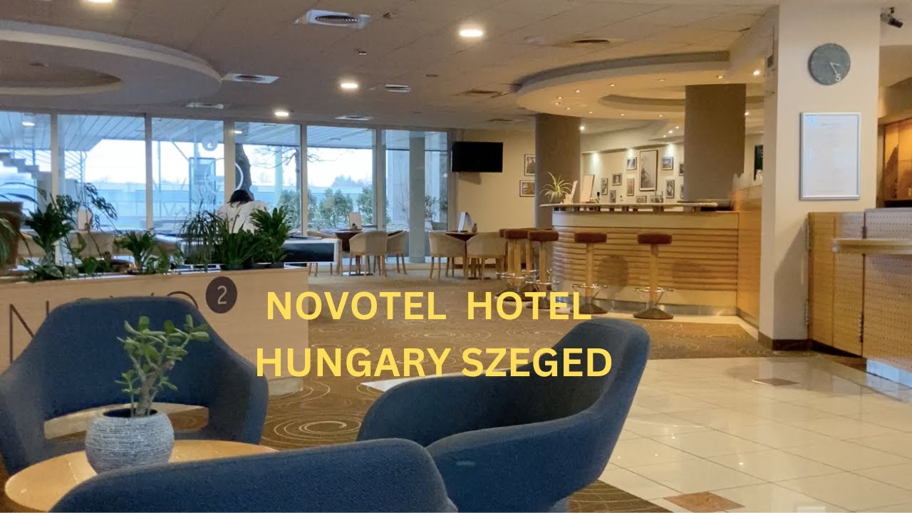 【HOTEL VLOG】HUNGARY SZEGED NOVOTEL HOTEL. AND FAMOUS FISH SOUP THAT YOU SHOULD TRY!