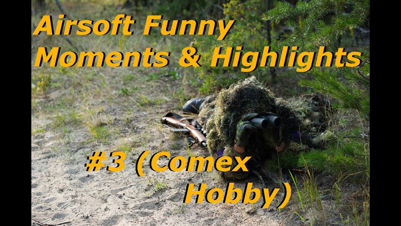 Airsoft Funny Moments & Highlights #3 (Comex Hobby)