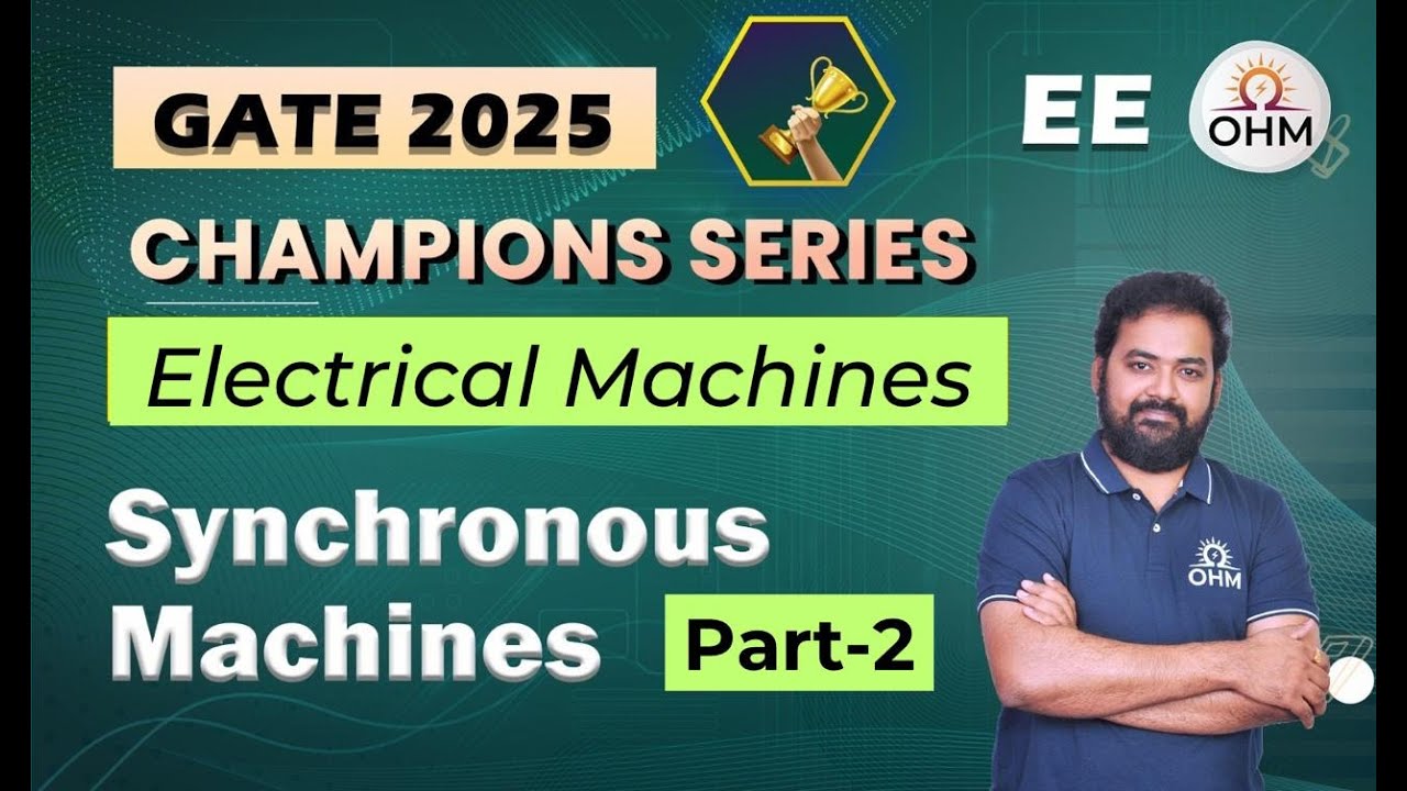 ELECTRICAL MACHINES | Synchronous Machines - Part 2 | Concepts & Questions #gate2025 #ese2025
