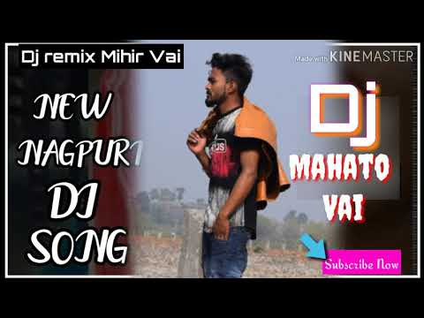 Dilbar Dilbar  New Nagpuri dj song    dj remix Mihir vai mix by dj Mahato Vai 