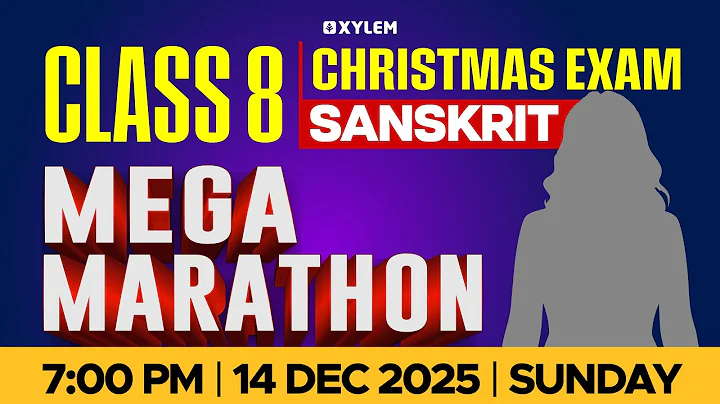 Class 8 Christmas Exam : Sanskrit / MEGA MARATAHON | Xylem Class 8