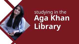 GPISH Student Testimonial: Studying in the Aga Khan Library