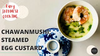 CHAWANMUSHI: JAPANESE STEAMED EGG CUSTARD RECIPE WITH INGREDEINTS YOU CAN GET EASY