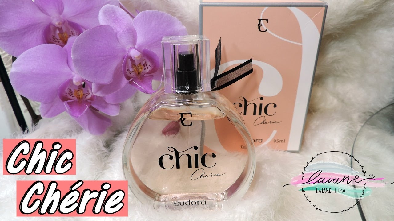 RESENHA: CHIC CHÉRIE DA EUDORA | LAIANE LIRA - YouTube