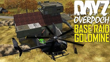 DayZ OverPoch: Part 55 - Base Raid Goldmine
