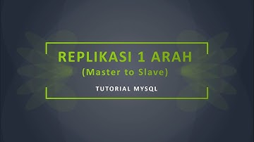 Replikasi 1 Arah (Master to Slave) Arah di MySQL Menggunakan CMD - Teknologi Basis Data