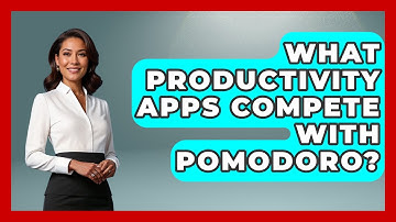 What Productivity Apps Compete With Pomodoro? - Ultimate Study Hacks