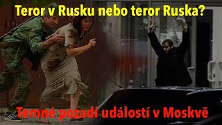 Teror v Rusku nebo ruský teror? Temné pozadí útoků na civilisty