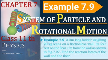 NCERT Example 7.9 || ncert Class 11th physics || NCERT Chapter 7 || System of particles