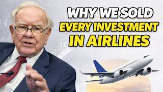 Warren Buffett: The BIG Airline Mistake -  Why They Sold Everything