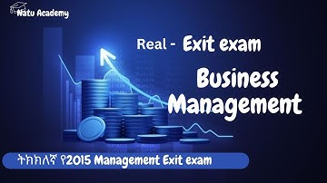 ትክክለኛ የ2015 Management Exit exam #exitexam
